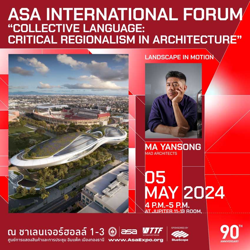 ลิสต์ห้ามพลาดในงานสถาปนิก’67 งานระดับเอเชียครั้งแรกในไทยและเป้าหมายดันสถาปนิกไทยไปเวทีโลก